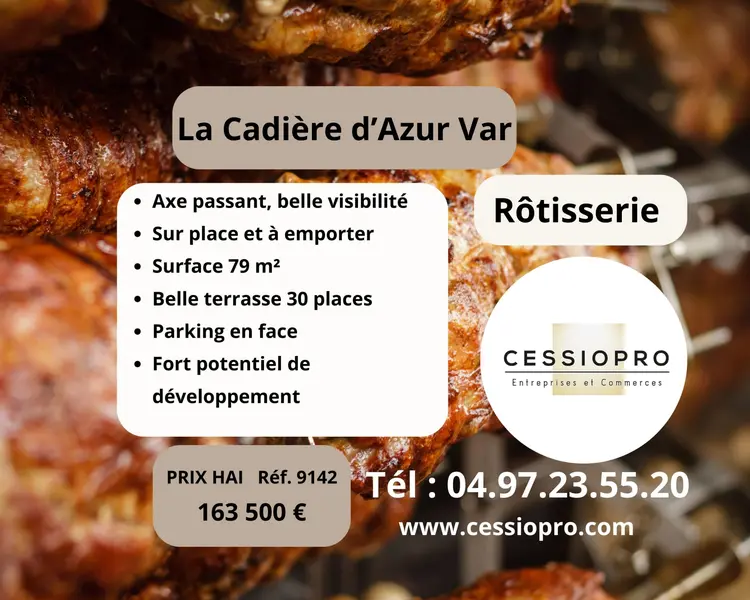 ROTISSERIE SECTEUR EN PLEIN EXPANSION PROCHE SAINT CYR SUR MER